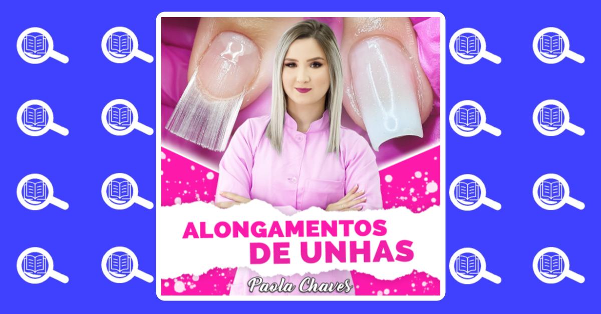 Curso Alongamento De Unhas Paola Chaves