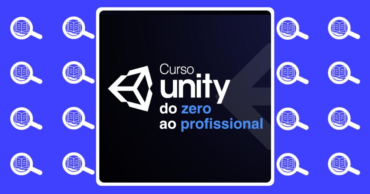 Curso Unity Do Zero Ao Profissional