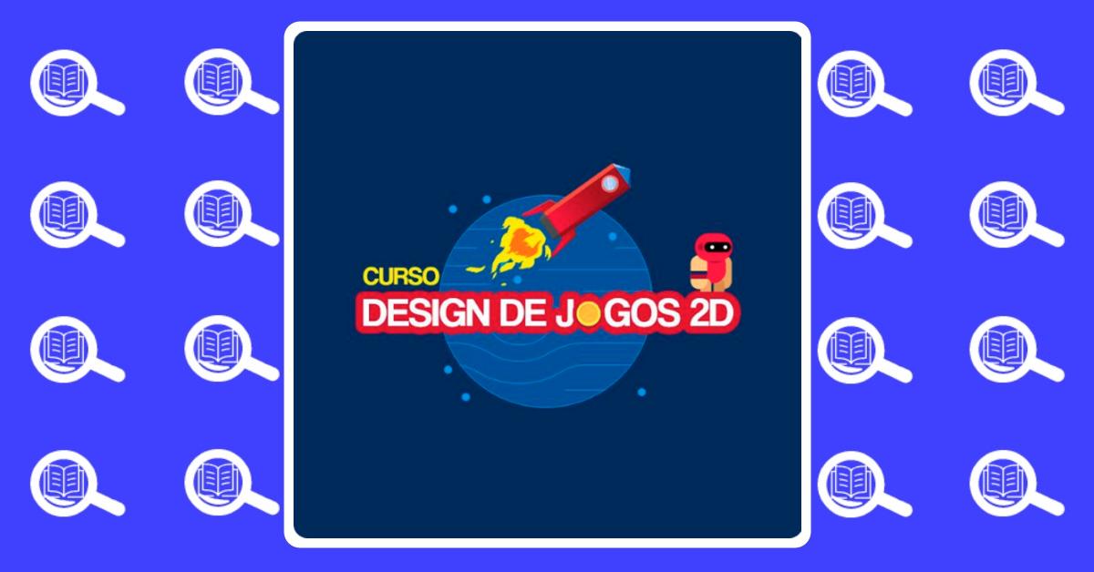 Curso Design de Jogos 2D