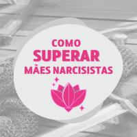 Imagem do curso Como superar Mães Narcisistas