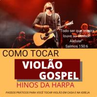 Imagem do curso Como Tocar Violão Gospel - Hinos da Harpa