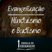 Imagem do curso Evangelização: Hinduísmo e Budismo