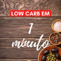 Imagem do curso Low Carb em 1 Minuto - Receitas para Emagrecer