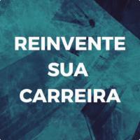 Imagem do curso Reinvente sua Carreira